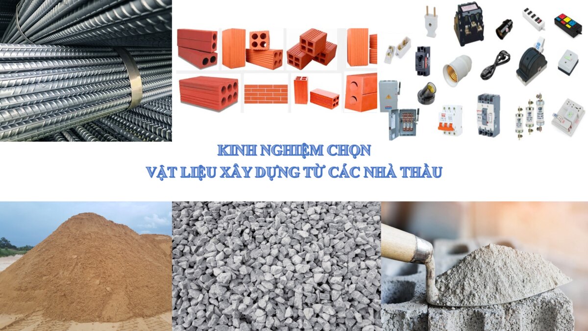 Kinh nghiệm chọn vật liệu xây dựng từ các nhà thầu